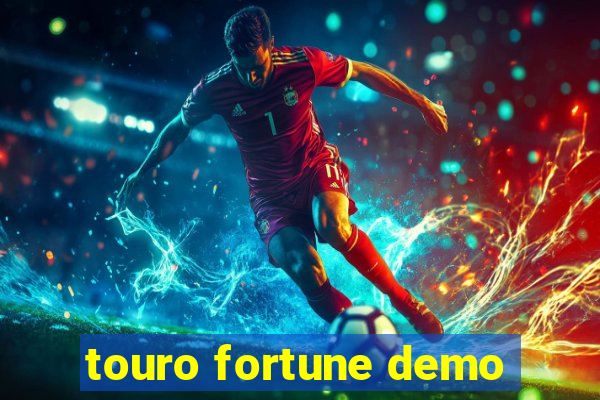 touro fortune demo